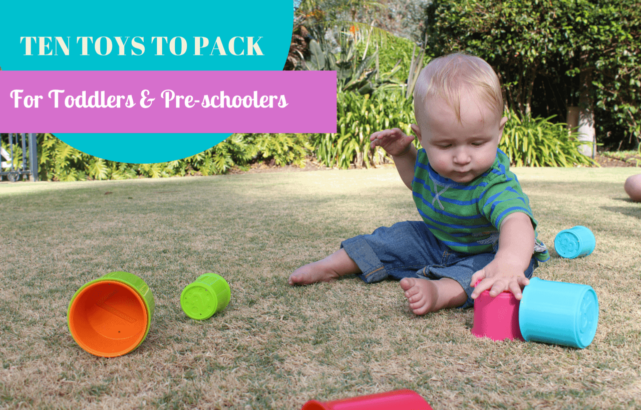 10 toys to pack for toddlers and pre-schoolers