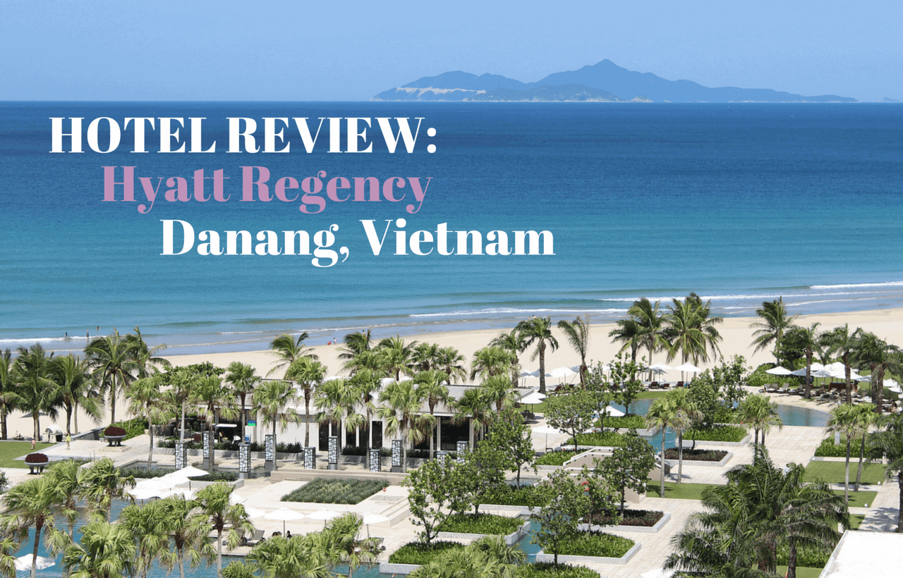 Hotel Review Hyatt Regency Danang
