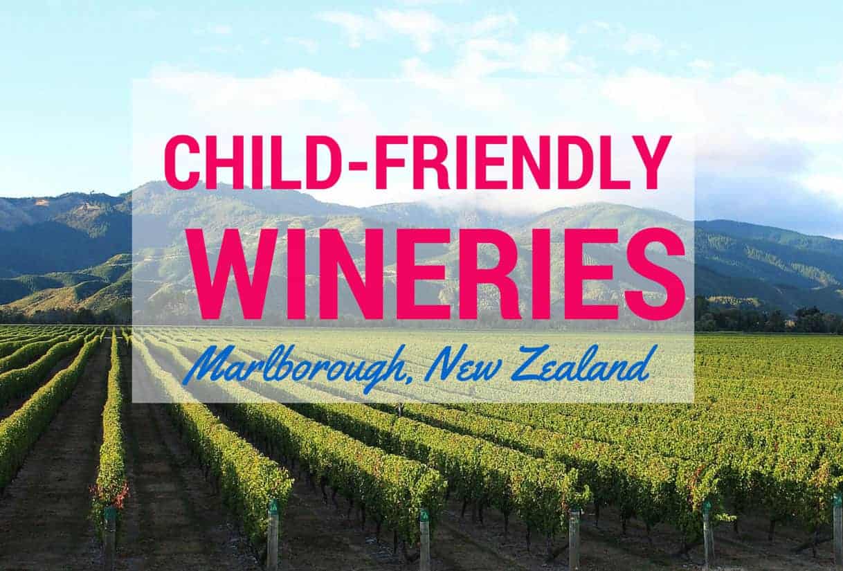 Child-friendly wineries Marlborough New Zealand