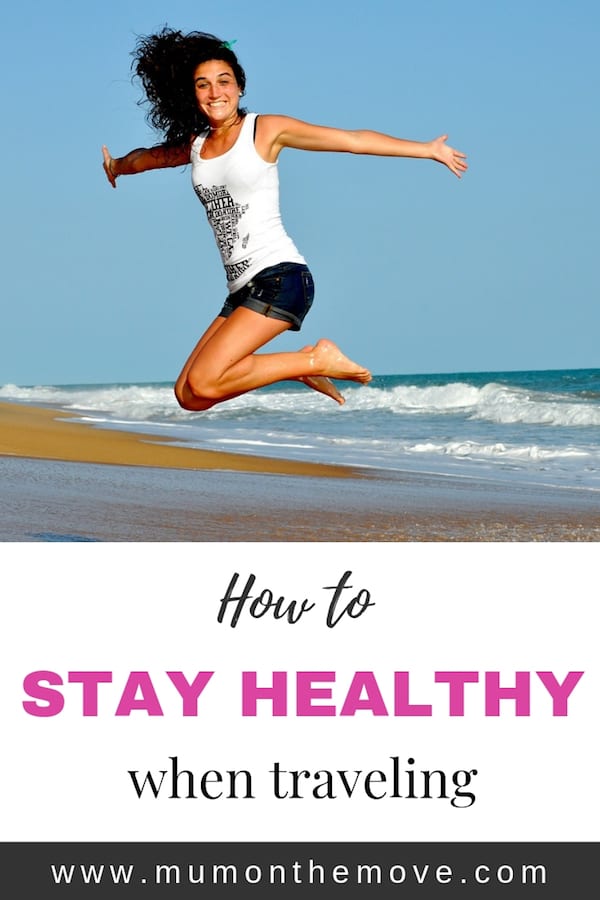 How to stay healthy when traveling