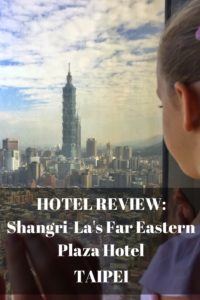 Hotel review - ShangriLa Taipei