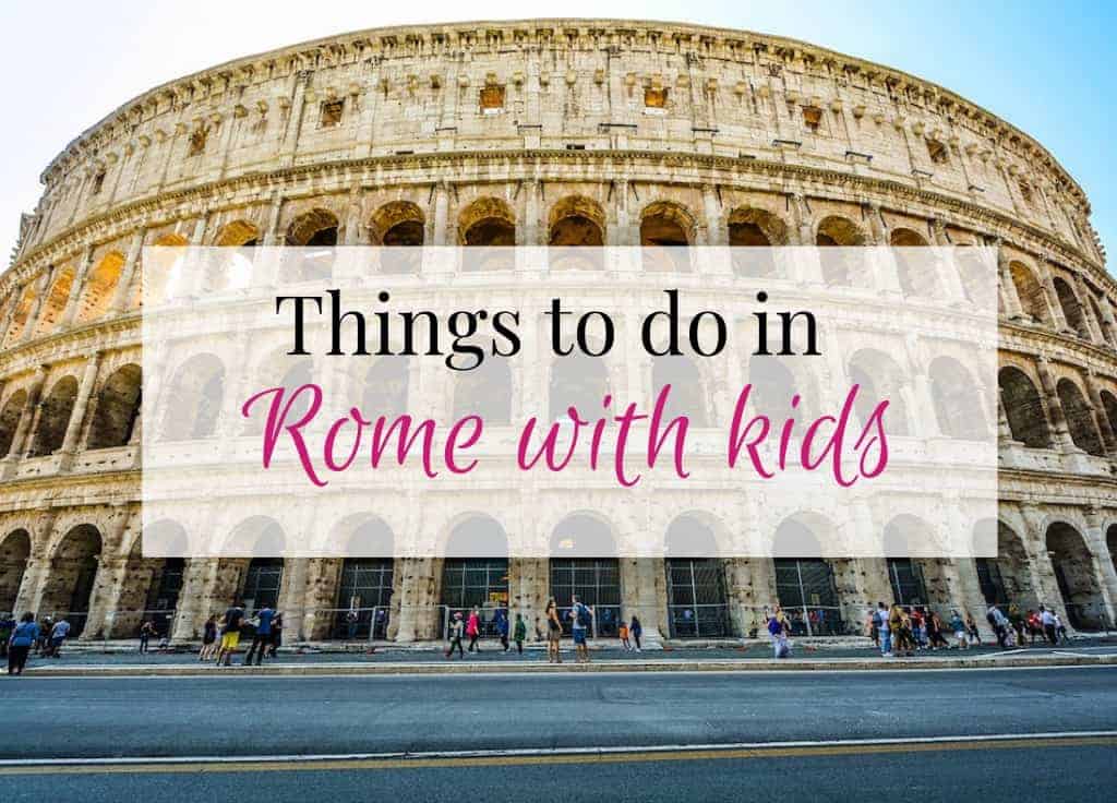 Things to do in Rome with kids