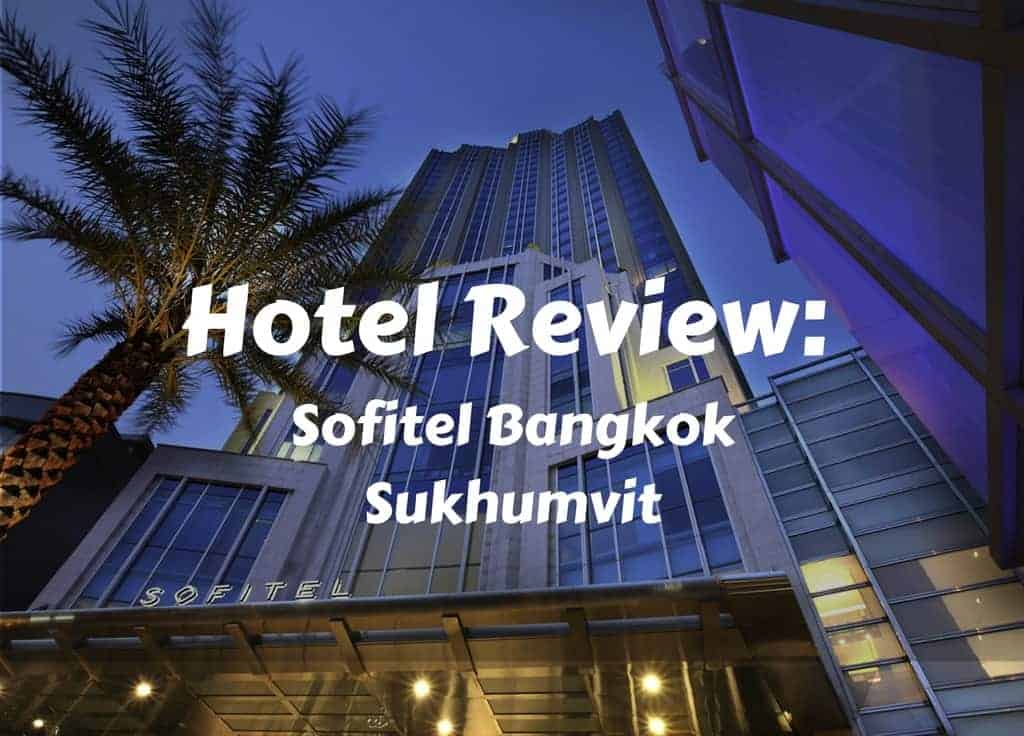 Sofitel Bangkok hotel review