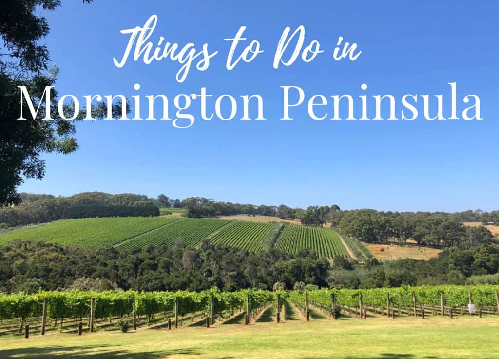 Things to do in Mornington Peninsula Australia.