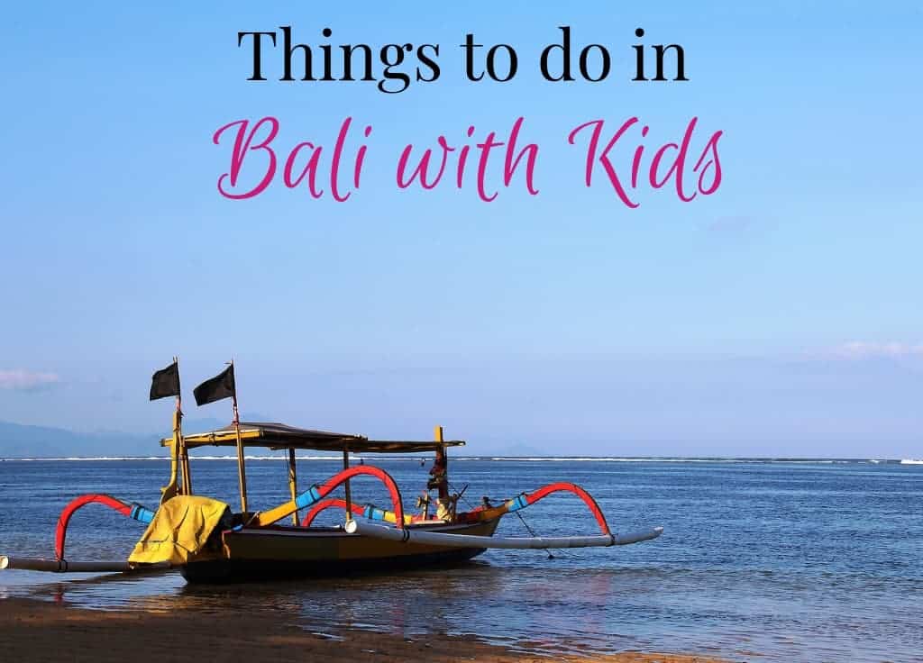 Things to do in Bali with kids