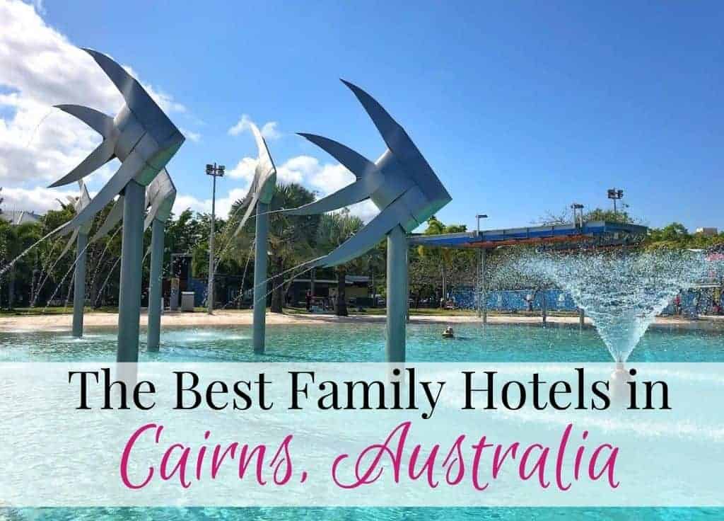 Feature Image for Best family hotels in Cairns showing Cairns Lagoon.