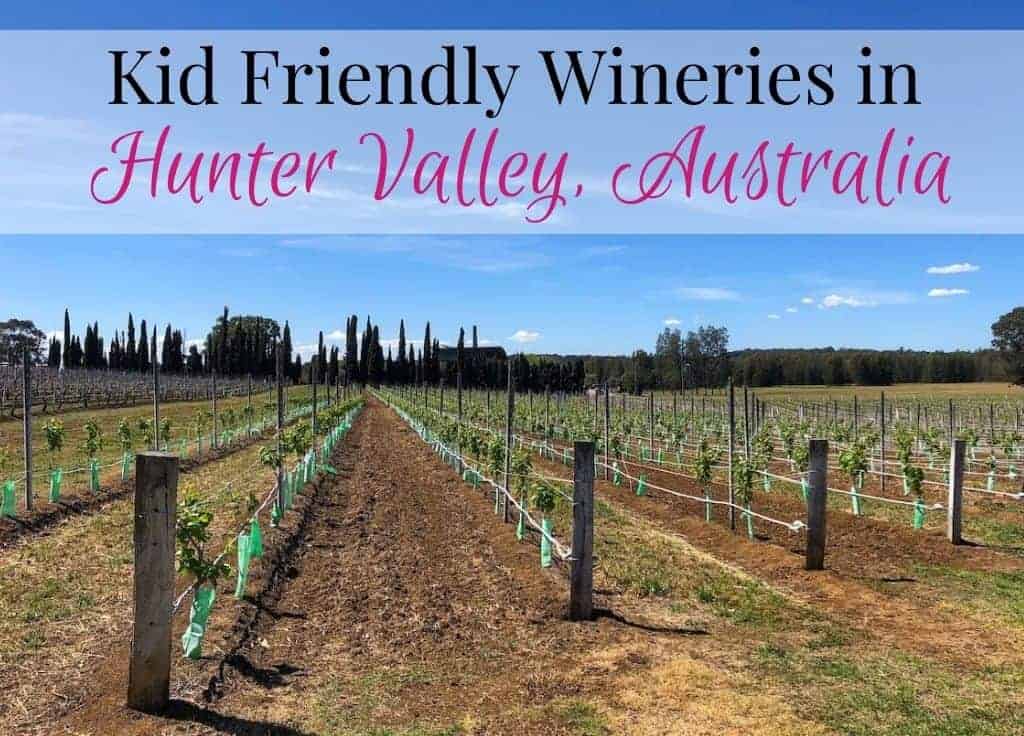 Kid Friendly Wineries in Hunter Valley